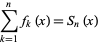 sum_(k=1)^nf_k(x)=S_n(x)